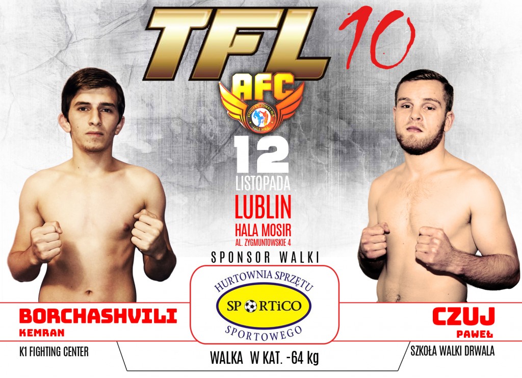 Kemran Borchashvili vs Paweł Czuj, już 12 listopada na TFL 10 w Lublinie!