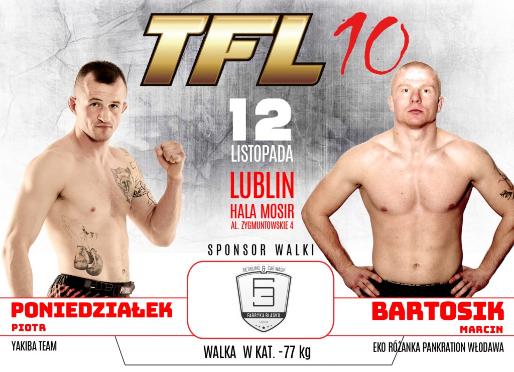 Marcin „Bejzbol” Bartosik vs Piotr Poniedziałek, już 12 listopada na TFL 10 w Lublinie!