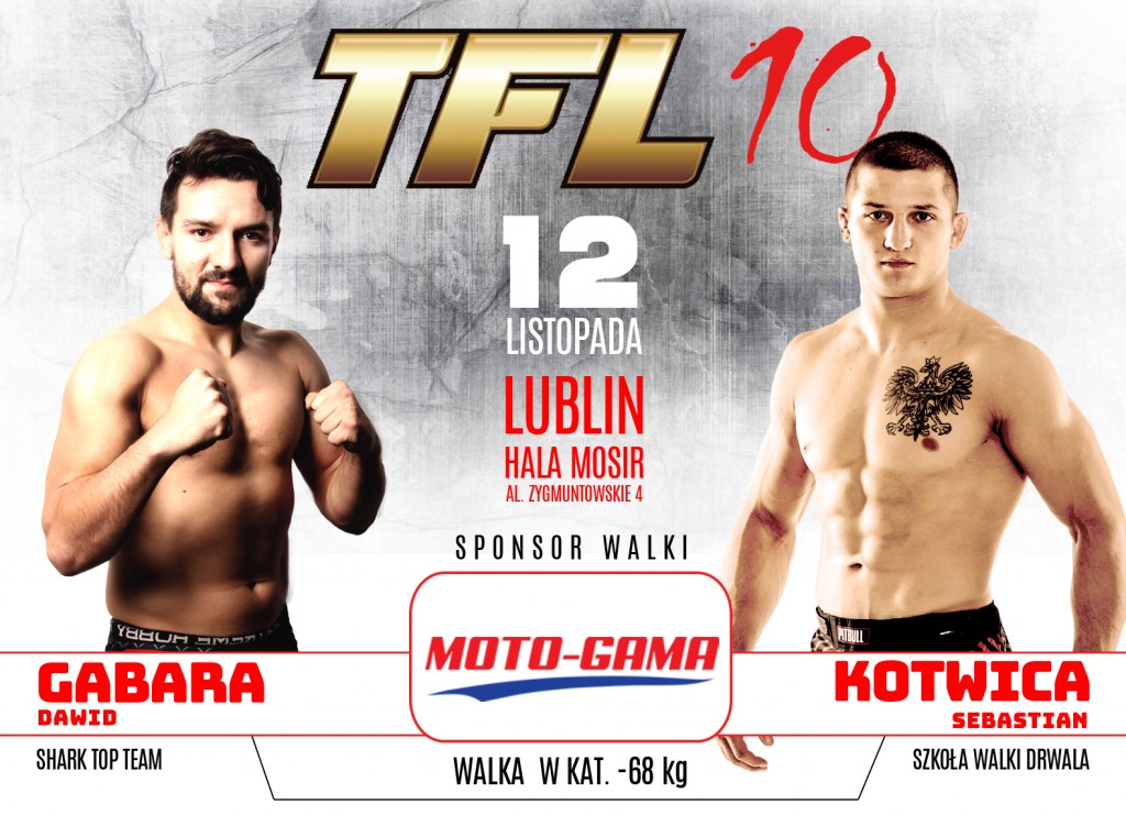 Sebastian Kotwica vs Dawid Gabara,już 12 listopada na TFL 10 w Lublinie!