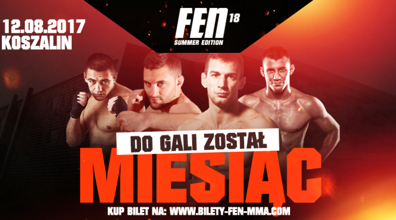 Miesiąc do gali FEN18: Summer Edition!