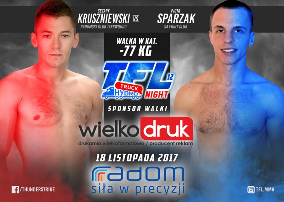 Cezary Kruszniewski vs Piotr Sparzak 18 listopada na TFL 12: „HYDROTRUCK NIGHT” w Radomiu!