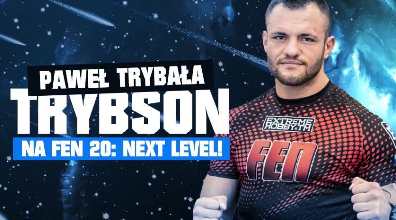 Oficjalnie: Trybson wystąpi na FEN 20!