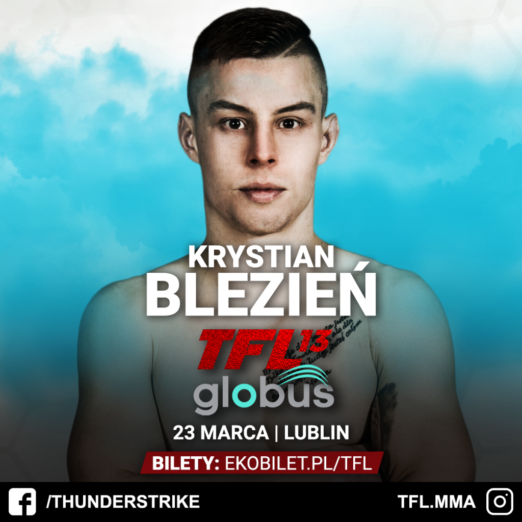 Krystian Blezień na TFL 13”GLOBUS” , już 23 marca w Lublinie!