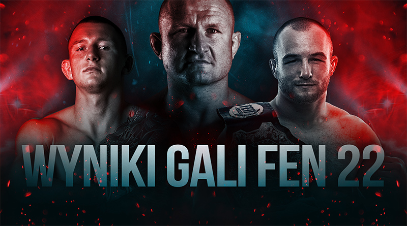 FEN 22: Wyniki gali w Poznaniu