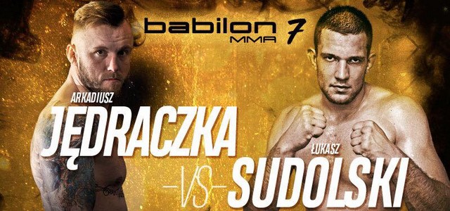 BABILON MMA 7: JĘDRACZKA-SUDOLSKI W KARCIE WALK