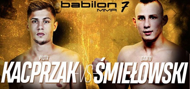 BABILON MMA 7: PIOTR KACPRZAK vs DAWID ŚMIEŁOWSKI