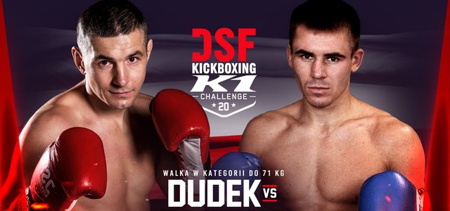 DSF 20: ZAKIRKO PRZECIWNIKIEM DUDKA W KRAKOWIE
