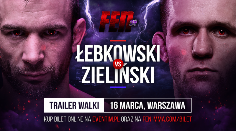 FEN 24: Łebkowski VS Zieliński – Trailer