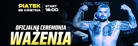 OFICJALNA CEREMONIA WAŻENIA PRZED GALĄ KSW 48 W LUBLINIE W PIĄTEK W CENTRUM SPOTKANIA KULTUR