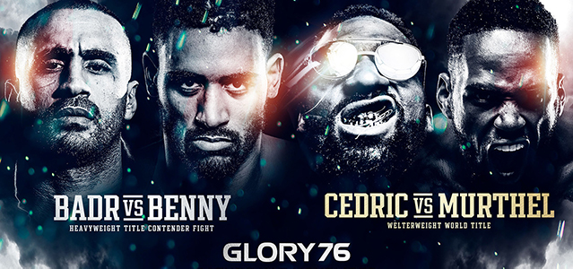 GLORY 76 – BADRS VS. BENNY ORAZ CEDRIC VS MURTHEL