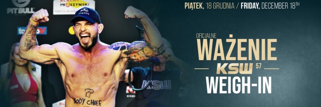 WYNIKI PORANNEGO WAŻENIA PRZED GALĄ KSW 57 I TRANSMISJA