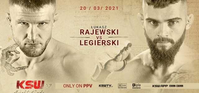 KSW 59: ŁUKASZ RAJEWSKI vs MATEUSZ LEGIERSKI