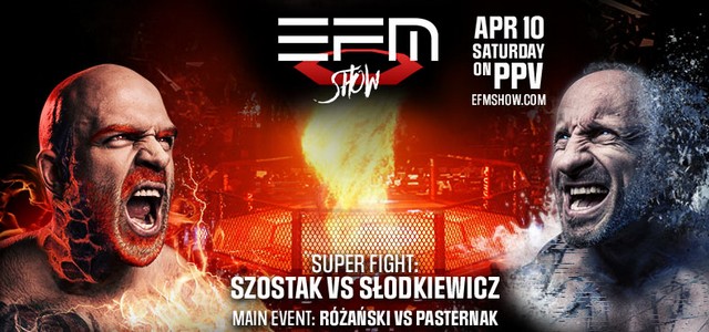 EFM SHOW: SŁODKIEWICZ vs SZOSTAK
