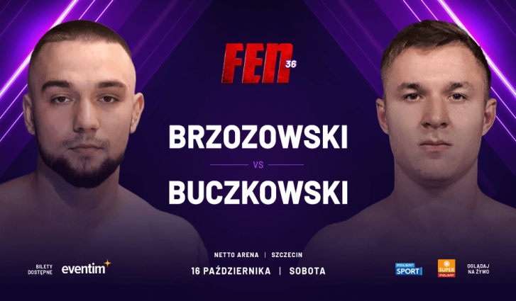 FEN 36: BUCZKOWSKI Z BRZOZOWSKIM ZAWALCZĄ NA ZASADACH SEMI-PRO