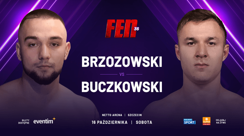 FEN 36: BUCZKOWSKI Z BRZOZOWSKIM ZAWALCZĄ NA ZASADACH SEMI-PRO