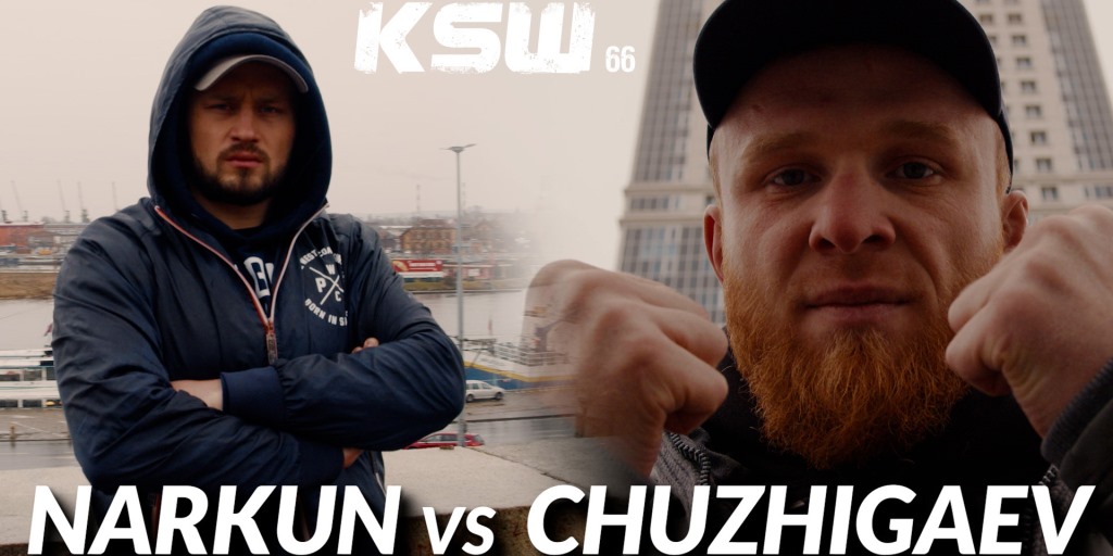 DROGA DO KSW 66 – TOMASZ NARKUN I IBRAGIM CHUZHIGAEV