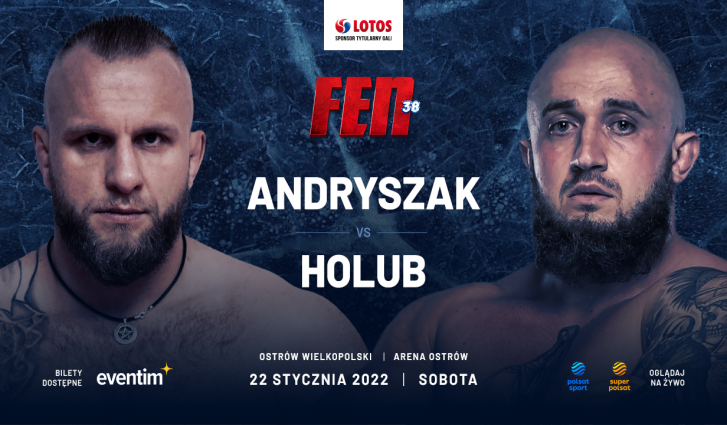 FEN 38: HOLUB NOWYM RYWALEM ANDRYSZAKA W WALCE WIECZORU