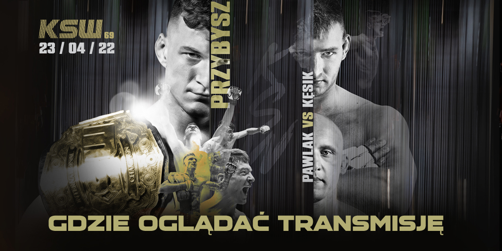 KSW 69 – GDZIE OGLĄDAĆ TRANSMISJĘ