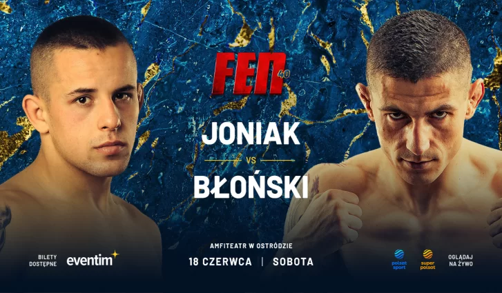 FEN 40: BŁOŃSKI NOWYM RYWALEM JONIAKA W OSTRÓDZIE