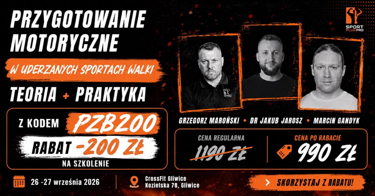 CHCESZ ZBUDOWAĆ MISTRZOWSKĄ KONDYCJĘ I SIŁĘ W SPORTACH WALKI?